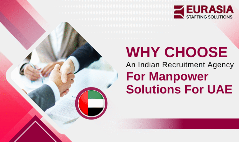 Why Choose an Indian Staffing Agency for End-to-End Manpower Solutions for the UAE